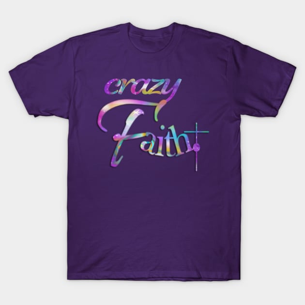 Crazy Faith T-Shirt by Angelic Gangster